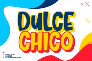 Dulce Chico: A Playful Display Font