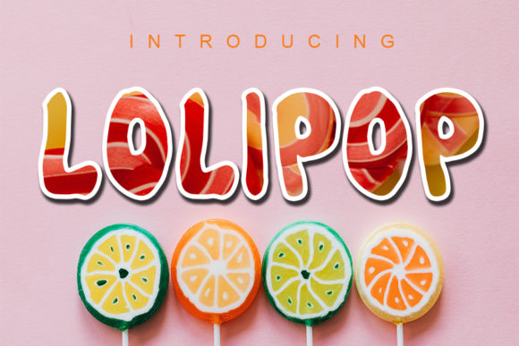 Lolipop: A Bold Display Font for Marketers