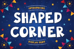 Shaped Corner: A Playful Font for Creative Projects